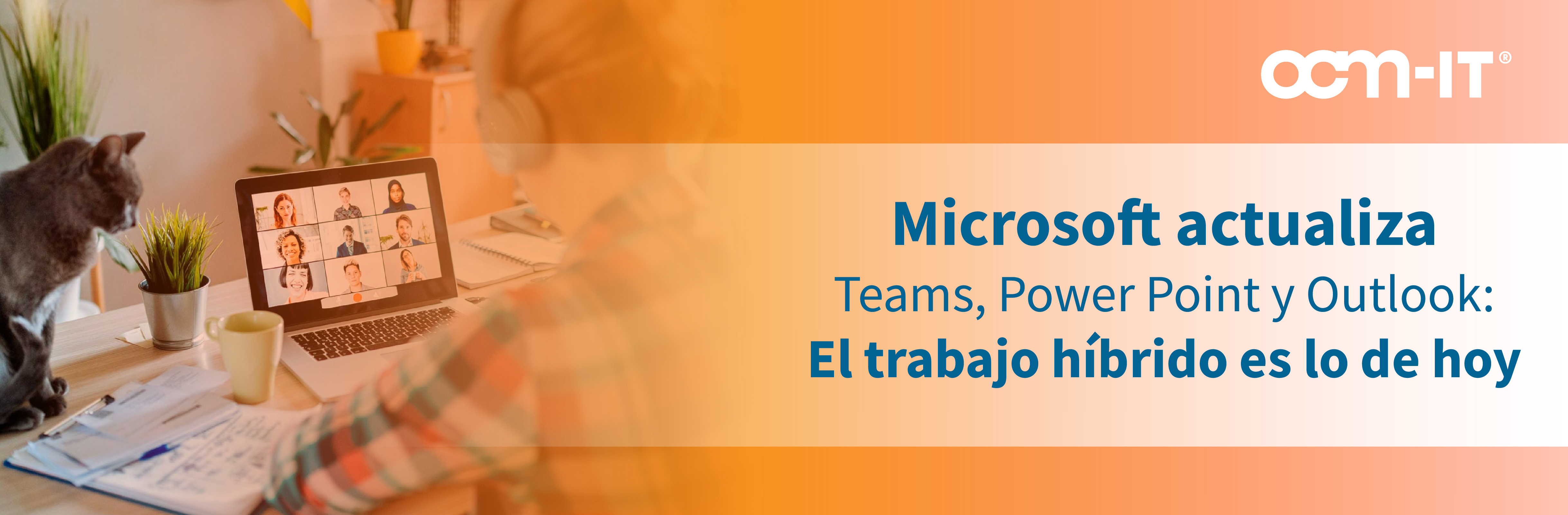Microsoft actualiza Teams, Power Point y Outlook: El trabajo híbrido es lo de hoy